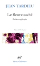Couverture Le fleuve caché (Jean Tardieu)