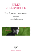 Couverture Le Forçat innocent / Les Amis inconnus ()