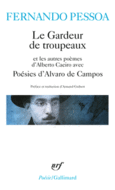 Couverture Le Gardeur de troupeaux et les autres poèmes d'Alberto Caeiro – Poésies d'Alvaro de Campos ()