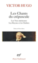 Couverture Les Chants du crépuscule – Les Voix intérieures – Les Rayons et les Ombres (Victor Hugo)