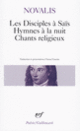 Couverture Les Disciples à Saïs – Hymnes à la Nuit – Chants religieux ( Novalis)