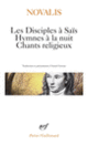 Couverture Les Disciples à Saïs – Hymnes à la Nuit – Chants religieux ( Novalis)