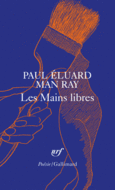 Couverture Les Mains libres (, Man Ray)