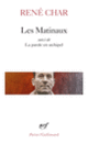 Couverture Les Matinaux / La Parole en archipel (René Char)
