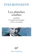 Couverture Les Planches courbes/Ce qui fut sans lumière/La Vie errante ()