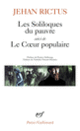 Couverture Les soliloques du pauvre / Le Cœur populaire ( Jehan-Rictus)