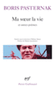 Couverture Ma sœur la vie et autres poèmes (Boris Pasternak)