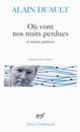 Couverture Où vont nos nuits perdues et autres poèmes (Alain Duault)
