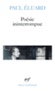 Couverture Poésie ininterrompue (Paul Éluard)