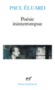 Couverture Poésie ininterrompue (Paul Éluard)