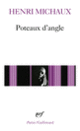 Couverture Poteaux d'angle (Henri Michaux)