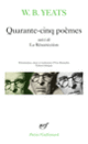 Couverture Quarante-cinq poèmes / La Résurrection (William Butler Yeats)