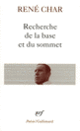 Couverture Recherche de la base et du sommet (René Char)