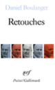 Couverture Retouches (Daniel Boulanger)