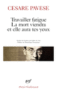Couverture Travailler fatigue – La Mort viendra et elle aura tes yeux – Poésies variées (Cesare Pavese)