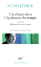 Couverture Un Chant dans l'épaisseur du temps / Méditation sur des ruines (Nuno Júdice)