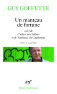 Couverture Un manteau de fortune / L'adieu aux lisières / Tombeau du Capricorne ()