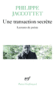 Couverture Une transaction secrète (Philippe Jaccottet)