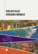 Couverture Vers ds villes africaines durables (Collectif(s) Collectif(s))