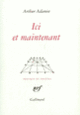 Couverture Ici et maintenant (Arthur Adamov)