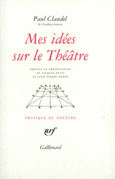 Couverture Mes idées sur le Théâtre ()