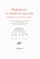 Couverture Shakespeare, Le monde est une scène ( Anthologies,Collectif(s) Collectif(s))