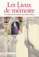 Couverture Les Lieux de mémoire (Collectif(s) Collectif(s),Pierre Nora)