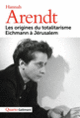 Couverture Les origines du totalitarisme – Eichmann à Jérusalem (Hannah Arendt)