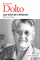 Couverture Les Voix de l'enfance (Françoise Dolto)
