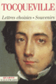 Couverture Lettres choisies – Souvenirs (Alexis de Tocqueville)