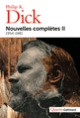Couverture Nouvelles complètes, II (Philip K. Dick)
