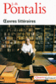 Couverture Œuvres littéraires (J.-B. Pontalis)