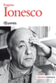 Couverture Œuvres (Eugène Ionesco)