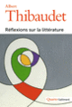 Couverture Réflexions sur la littérature (Albert Thibaudet)
