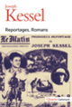 Couverture Reportages, Romans (Joseph Kessel)