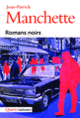 Couverture Romans noirs (Jean-Patrick Manchette)