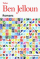 Couverture Romans (Tahar Ben Jelloun)