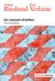 Couverture Un concert d'enfers (Arthur Rimbaud,Paul Verlaine)