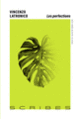 Couverture Les perfections (Vincenzo Latronico)