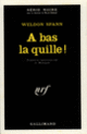 Couverture À bas la quille! (Weldon Spann)