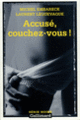 Couverture Accusé, couchez-vous ! (Michel Embareck,Laurent Lèguevaque)