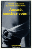 Couverture Accusé, couchez-vous ! (,Laurent Lèguevaque)