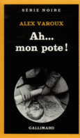 Couverture Ah... mon pote! ()