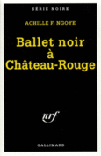 Couverture Ballet noir à Château-Rouge ()