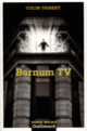 Couverture Barnum TV ( Colin Thibert)