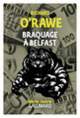 Couverture Braquage à Belfast (Richard O'Rawe)