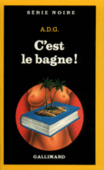 Couverture C'est le bagne! ()