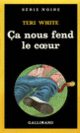 Couverture Ça nous fend le cœur (Teri White)