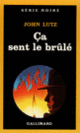Couverture Ça sent le brûlé (John Lutz)