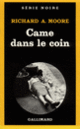 Couverture Came dans le coin (Richard A. Moore)